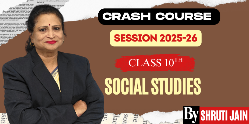 Social Studies Class 10 Crash Course